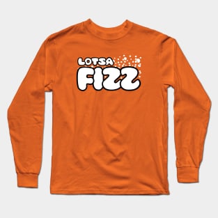 LOTSA FIZZ Long Sleeve T-Shirt